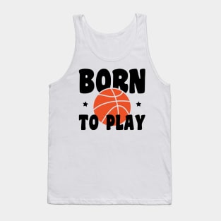 born to play basketball Tank Top